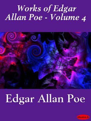 cover image of Works of Edgar Allan Poe, Volume 4